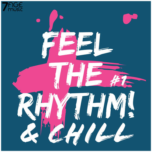 Feel the Rhythm & Chill, Vol. 1