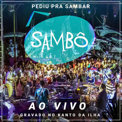 Pediu pra Sambar, Sambô - Ao Vivo