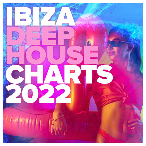 Ibiza Deep House Charts 2022