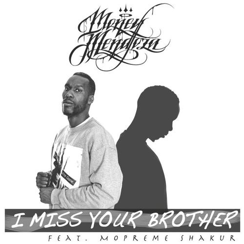 I Miss Your Brother (2Pac Shakur Tribute) [Explicit]