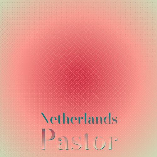 Netherlands Pastor