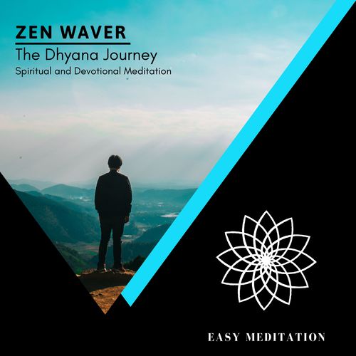 The Dhyana Journey - Spiritual And Devotional Meditation