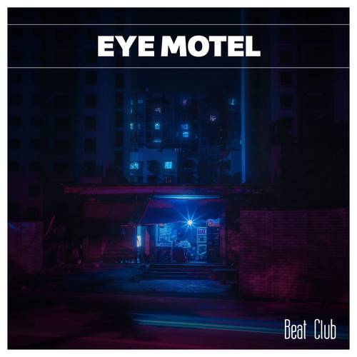 Eye Motel Beat Club