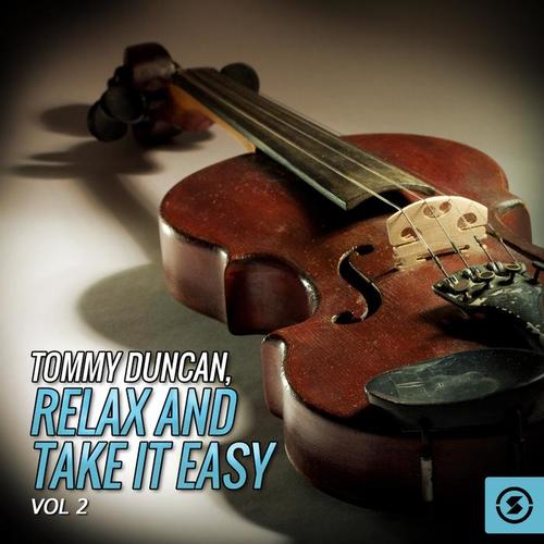 Tommy Duncan, Relax And Take It Easy, Vol. 2