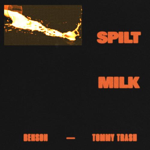 Spilt Milk (Explicit)