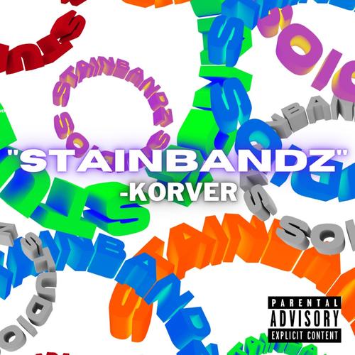 Stain Bandz (Explicit)