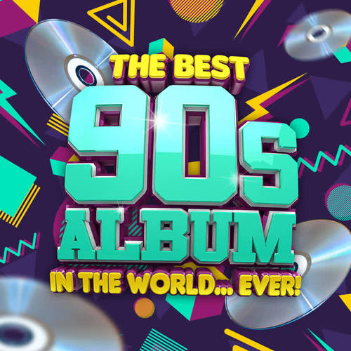 The Best 90s Album In The World...Ever! (Explicit)