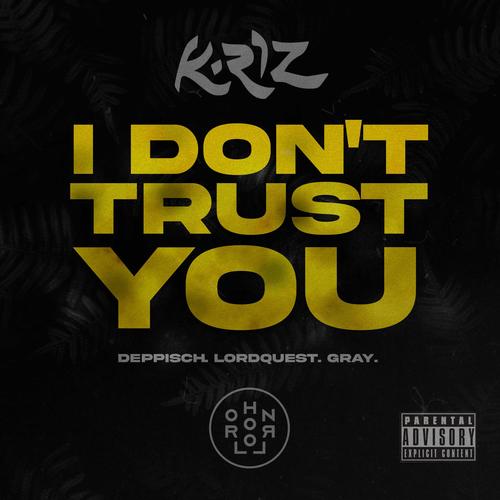 I Don't Trust You (single edit) [Explicit]