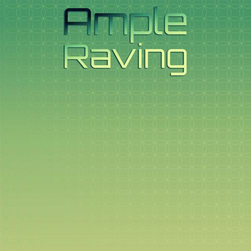 Ample Raving