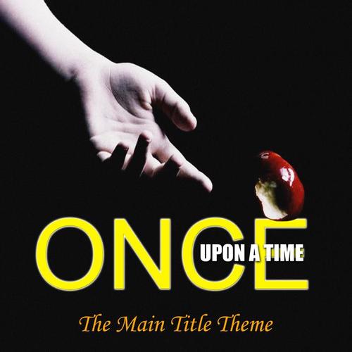 Once Upon A Time TV Theme (Original Motion Picture Soundtrack)