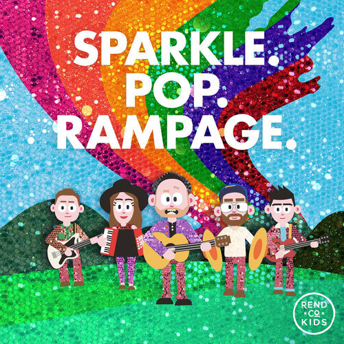 SPARKLE. POP. RAMPAGE.