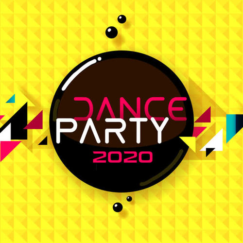 Dance Party 2020 (Explicit)