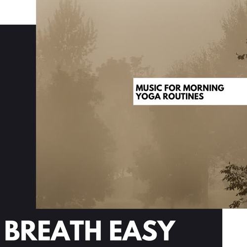 Breath Easy: Music for Morning Yoga Routines