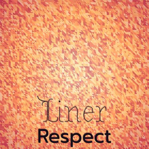 Liner Respect