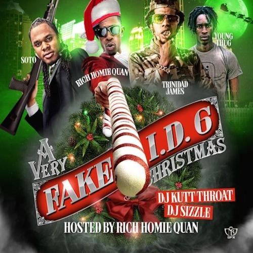 A Very Christmas: Fake I.D. 6 (Hosted by Rich Homie Quan)