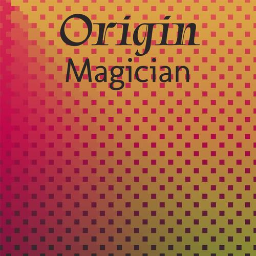 Origin Magician