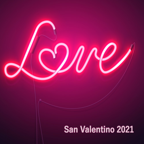 Love San Valentino 2022 (Explicit)