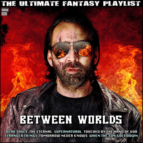 Between Worlds The Ultimate Fantasy Playlist