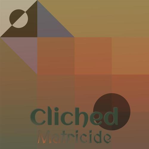 Cliched Matricide