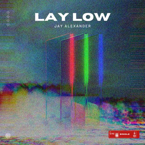 Lay Low (Explicit)