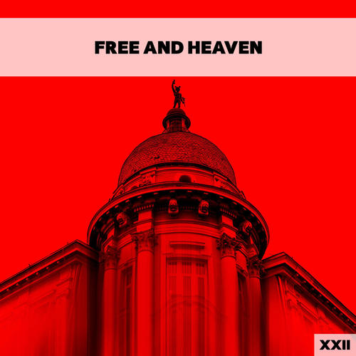 Free And Heaven XXII