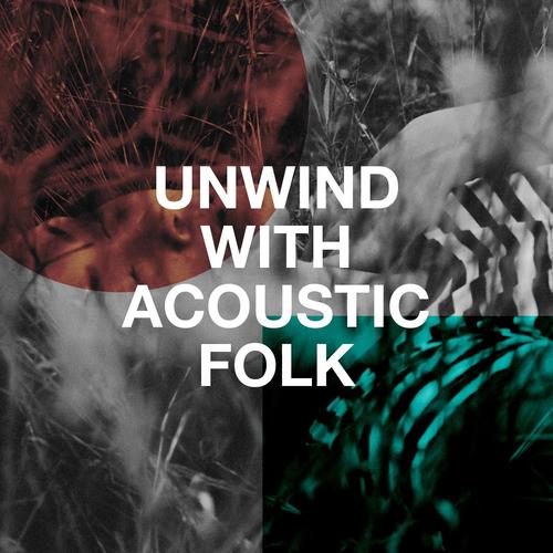 Unwind With Acoustic Folk