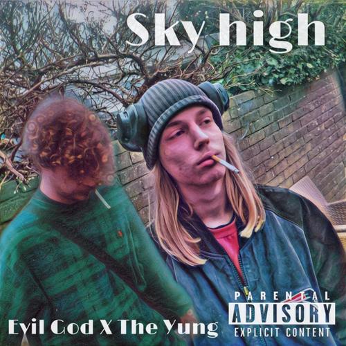 SKY HIGH (feat. The Yung & F Stro) [Explicit]