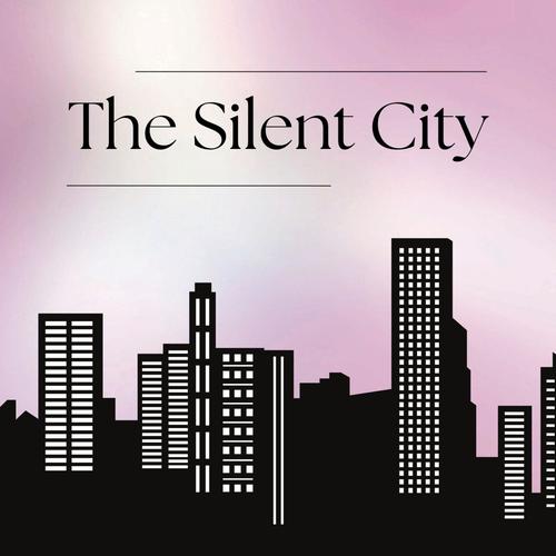 The Silent City (Explicit)