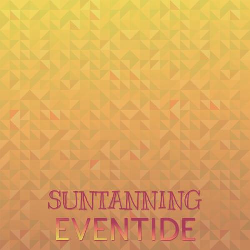 Suntanning Eventide