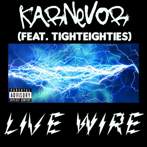 Live Wire (feat. TightEighties) (Explicit)