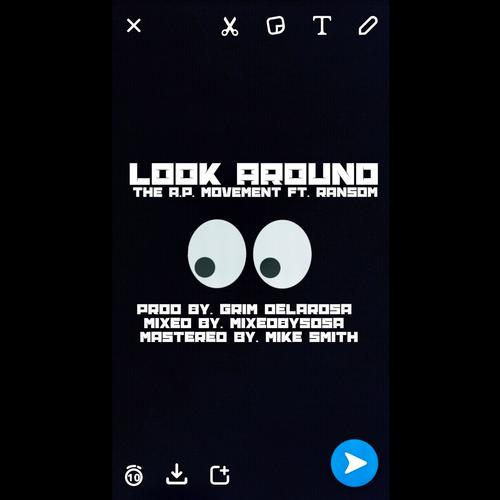 Look Around (feat. Grim Delarosa, King Pariss, Big Clutch, Kavoley & Ransom) [Explicit]