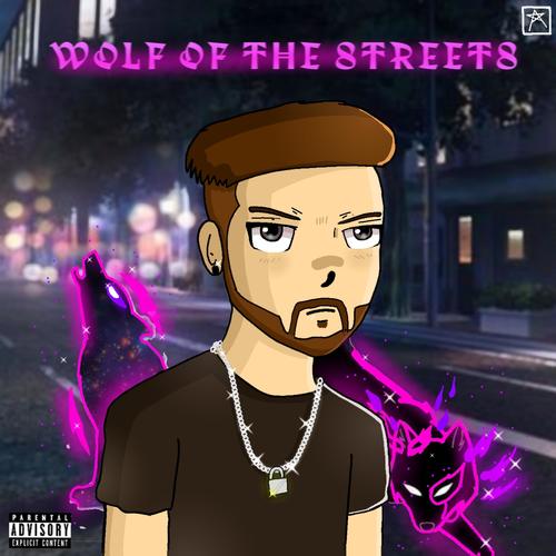 Wolf Of The Streets (Explicit)