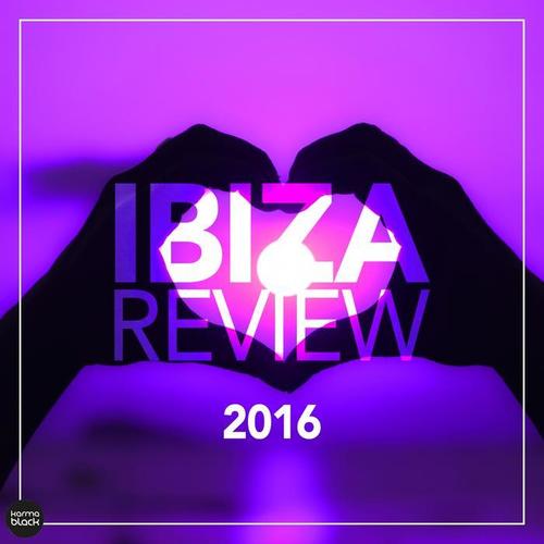 Ibiza Review 2016 (Deep & Tech House Collection)