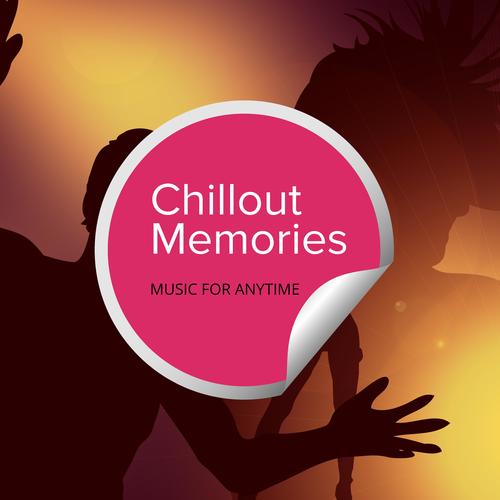 Chillout Memories - Music For Anytime