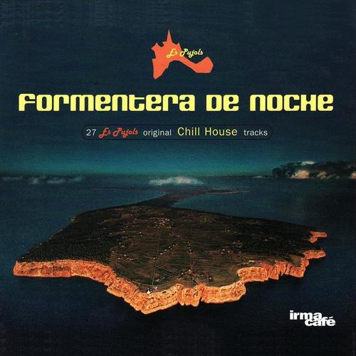 Formentera De Noche (27 Es Pujols Original Chill House Tracks)