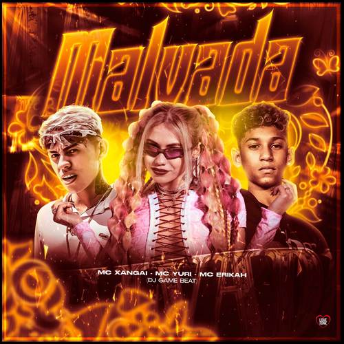 Malvada(Explicit) - MC Xangai&MC Yuri&Mc Erikah&Unknown Singer&DJ Game Beat
