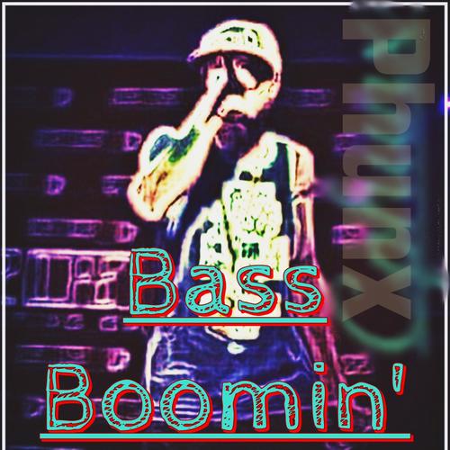 Bass Boomin' (Explicit)