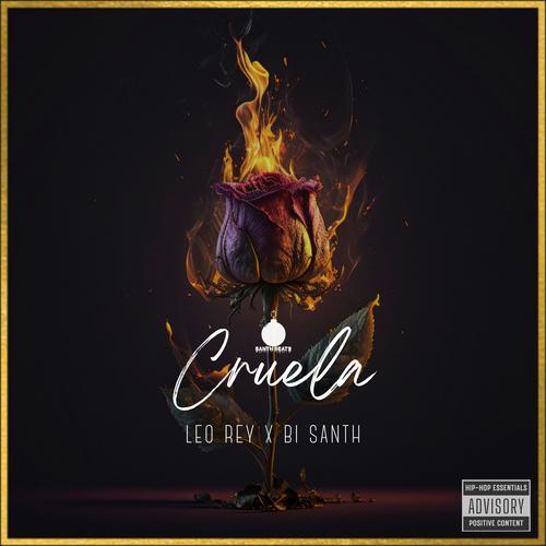 Cruela (feat. Bi Santh Mx & Leo Rey) [Explicit]