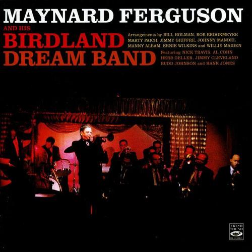 Maynard Ferguson And His Birdland Dream Band