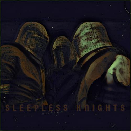 sleepless knights (Explicit)