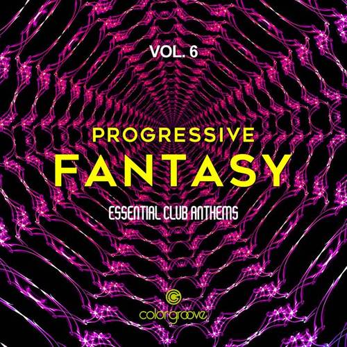 Progressive Fantasy, Vol. 6 (Essential Club Anthems)