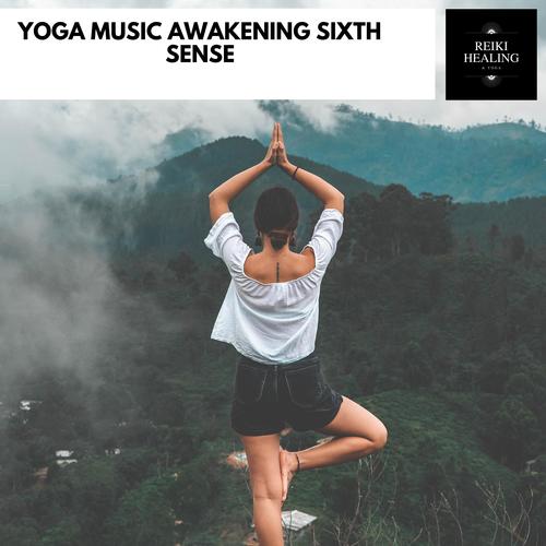 Yoga Music Awakening Sixth Sense