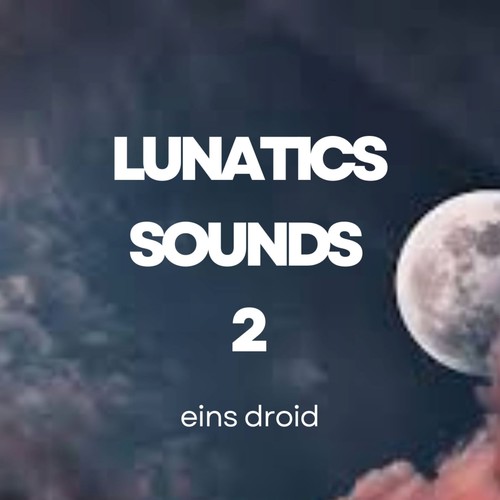 Lunatics Sounds 2