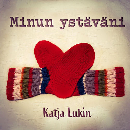 Minun ystäväni (on kuin villasukka)