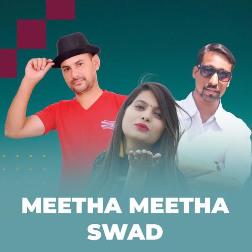 Meetha Meetha Swad (feat. Rakesh Dilber)