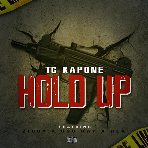 Hold Up (feat. Ziggy, Hex & Uso Ray) [Explicit]