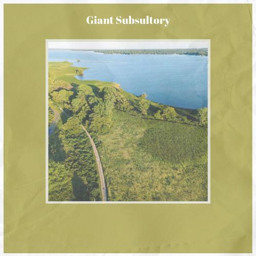 Giant Subsultory