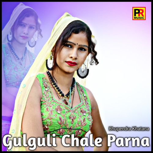 Gulguli Chale Parna