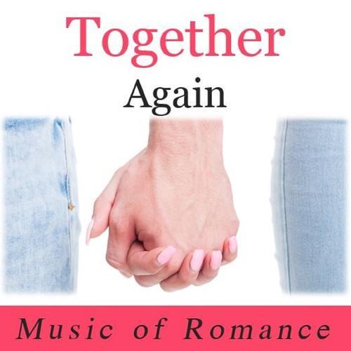 Together Again: Music of Romance