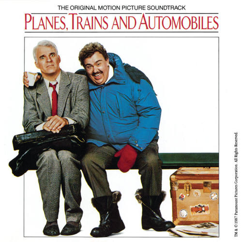 Planes, Trains And Automobiles (Original Motion Picture Soundtrack)